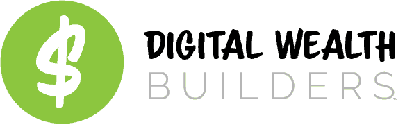 Helping digital entrepreneurs Succeed | Digital Wealth Builders™